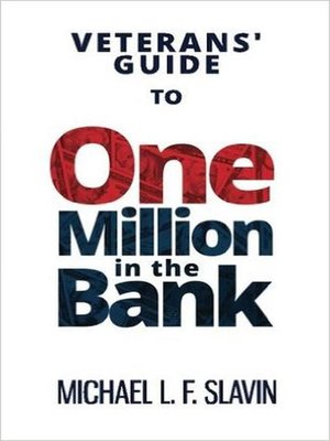 cover image of Veterans' Guide to One Million In the Bank